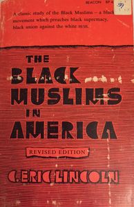 The Black Muslims in America: Revised Edition