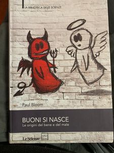 Buoni Si Nasce.Le Origini Del Bene E Del Male