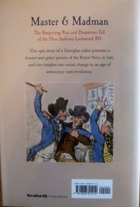 Master & Madman: The Surprising Rise and Disastrous Fall of the Hon Anthony Lockwood RN