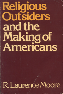 Religious Outsiders and the Making of Americans