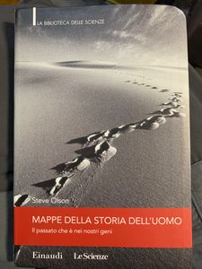 Mappe Della Storia Dell'Uomo. Il Passato Che E' Nei Nostri Geni