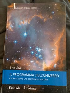 Il Programma Dell'Universo. Il Cosmo Come Uno Sconfinato Computer