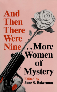 And Then There Were Nine... More Women of Mystery