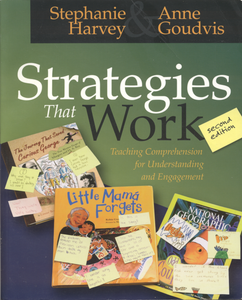 Strategies that Work: Teaching Comprehension for Understanding and Engagement