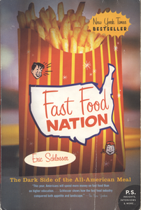 Fast Food Nation: The Dark Side of the All-American Meal