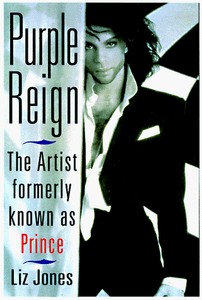 Purple Reign: The Artist Formerly Known As Prince