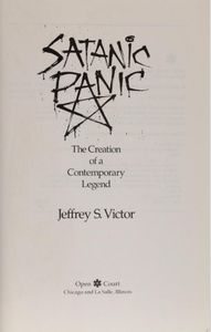 Satanic Panic: The Creation of a Contemporary Legend