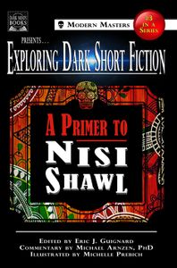 Exploring Dark Short Fiction #3: A Primer to Nisi Shawl