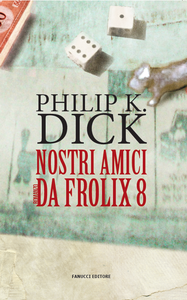 Nostri amici da Frolix 8