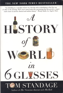 A History of the World in 6 Glasses