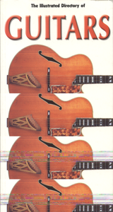 The Illustrated Directory of Guitars