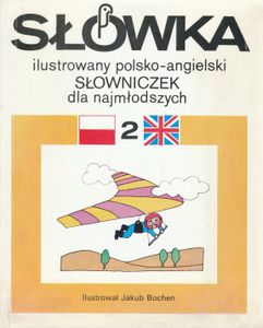 Słówka 2 - ilustrowany polsko-angielski słowniczek dla najmłodszych