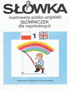 Słówka 1 - ilustrowany polsko-angielski słowniczek dla najmłodszych