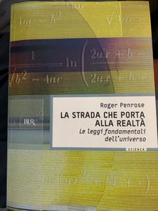 La Strada Che Porta Alla Realtà. Le Leggi Fondamentali Dell'Universo
