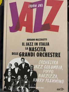 Storia Del Jazz 7. Il Jazz In Italia.La Nascita Delle Grandi Orchestre. Orchestra Jazz Columbia, Pippo Barzizza, Harry Flemming