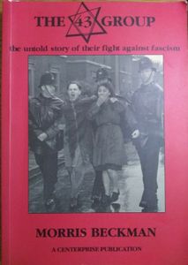 The 43 Group: The Untold Story of Their Fight Against Fascism