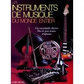 Les Instruments De Musique Du Monde Entier