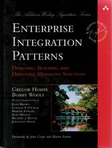 Enterprise Integration Patterns: Designing, Building, and Deploying Messaging Solutions