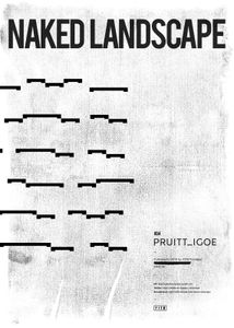 NAKED LANDSCAPE #04 PRUITT_IGOE