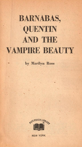 Barnabas, Quentin and the Vampire Beauty