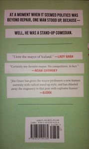 Gnarr!: How I Became The Mayor Of A Large City In Iceland And Changed The World