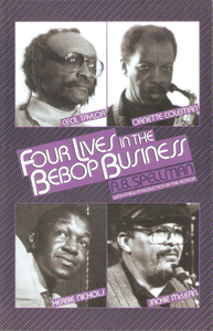 Four Lives In The Bebop Business