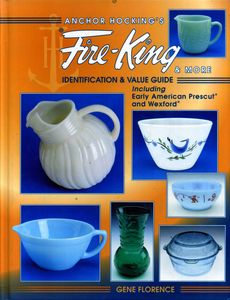 Anchor Hocking's Fire-King & More
