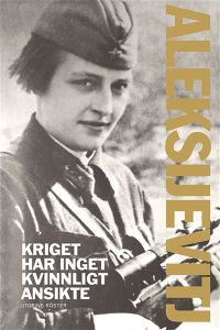 Kriget har inget kvinnligt ansikte