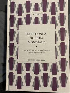 La Seconda Guerra Mondiale. La Crisi Del '29, La Guerra Di Spagna, Il Conflitto Mondiale