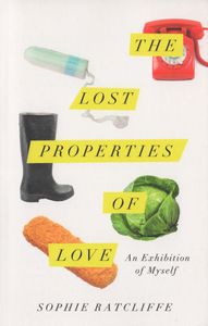 The Lost Properties Of Love