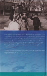 Mein Leben unter zwei Himmeln - Eine Lebensgeschichte zwischen Shanghai und Hamburg