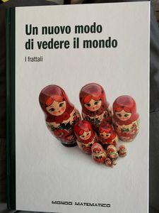 Un Nuovo Modo Di Vedere Il Mondo. I Frattali