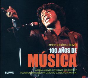 100 Años De Música - Momentos Clave