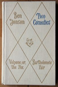 Two Comedies: "Volpone; or, the Fox", "Bartholomew Fair"