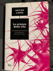 La Scienza Della Vita. Le Connessioni Nascoste Fra La Natura E Gli Esseri Viventi