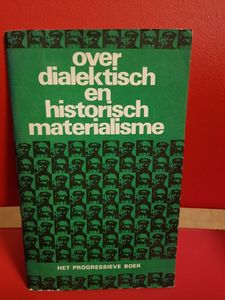 Over Dialektisch En Historisch Materialisme