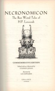 Necronomicon: The Best Weird Tales Of H. P. Lovecraft: Commemorative Edition