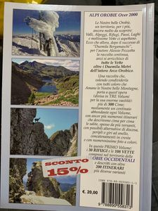 Alpi Orobie Over 2000. Ovvero Tutte Le Vette Oltre I Duemila Metri Delle Alpi Orobie. Volume 1 - Orobie Occidentali