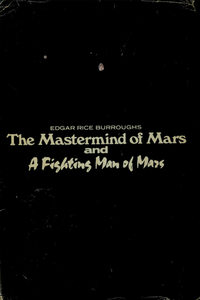 The Master Mind of Mars and A Fighting Man of Mars
