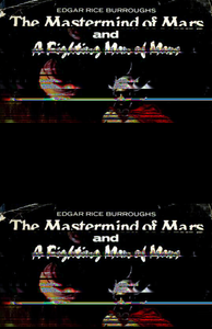 The Master Mind of Mars and A Fighting Man of Mars