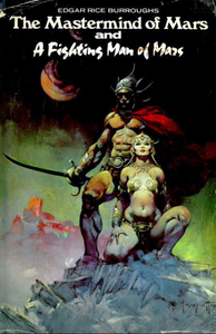 The Master Mind of Mars and A Fighting Man of Mars