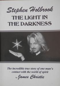 Stephen Holbrook: The Light in the Darkness