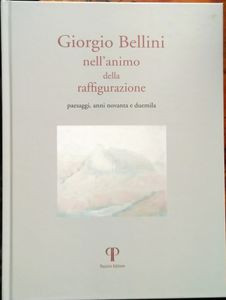 Giorgio Bellini: Nell'animo della raffigurazione