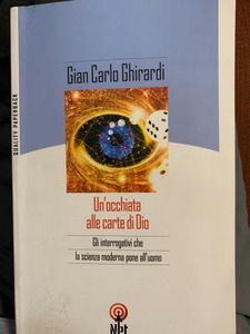 Un'Occhiata Alle Carte Di Dio. Gli Interrogativi Che La Scienza Moderna Pone All'Uomo