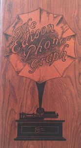 The Edison Phonograph