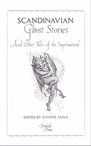 Scandinavian Ghost Stories and Other Tales of the Supernatural