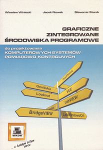 Graficzne zintegrowane środowiska programowe do projektowania komputerowych systemów pomiarowo-kontrolnych