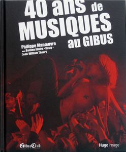 40 ans de musique au Gibus