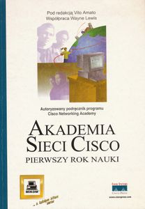Akademia Sieci Cisco. Pierwszy rok nauki