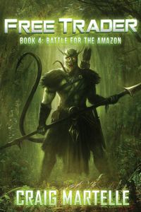 Free Trader Book 4: Battle for the Amazon